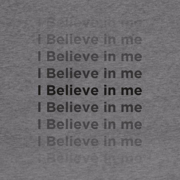 I Believe In Me by Neurodiverging